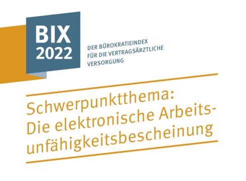 Das Bild zeigt das Titel-Logo des Bürokratieindex 2022 für die vertragsärztliche Versorgung mit dem Schwerpunktthemen: Die elektronische Arbeitsunfähigkeitsbescheinigung.
